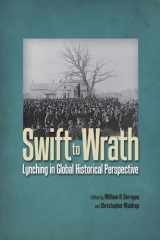 9780813934143-0813934141-Swift to Wrath: Lynching in Global Historical Perspective
