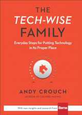 9780801018664-0801018668-The Tech-Wise Family: Everyday Steps for Putting Technology in Its Proper Place