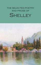 9781853264085-1853264083-The Selected Poetry & Prose of Shelley (Wordsworth Poetry Library)