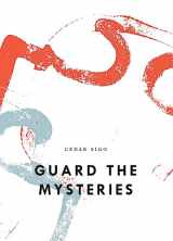 9781950268290-1950268292-Guard The Mysteries (Bagley Wright Lecture Series)