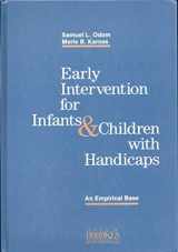 9780933716872-0933716877-Early Intervention for Infants and Children With Handicaps: An Empirical Base