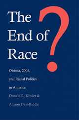 9780300175196-0300175191-The End of Race?: Obama, 2008, and Racial Politics in America
