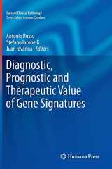 9781617793578-1617793574-Diagnostic, Prognostic and Therapeutic Value of Gene Signatures (Current Clinical Pathology)