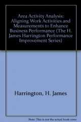 9780070270497-007027049X-Area Activity Analysis: Aligning Work Activities and Measurements to Enhance Business Performance (Harrington's Performance Improvement Series)