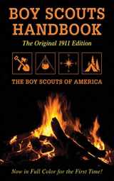 9781616081980-1616081988-Boy Scouts Handbook: Original 1911 Edition