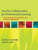 9780470461310-0470461314-Teacher Collaboration for Professional Learning: Facilitating Study, Research, and Inquiry Communities