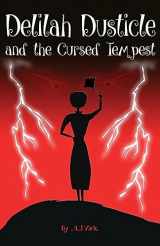 9781533158550-153315855X-Delilah Dusticle and the Cursed Tempest (The Delilah Dusticle Adventures)