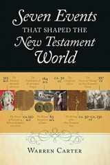 9780801039164-0801039169-Seven Events That Shaped the New Testament World