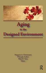 9781560240310-1560240318-Aging in the Designed Environment