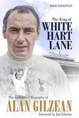 9781785315510-178531551X-The King of White Hart Lane: The Authorised Biography of Alan Gilzean