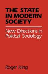 9780333366073-0333366077-State in Modern Society: New Directions in Political Sociology