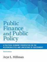 9781107136311-1107136318-Public Finance and Public Policy: A Political Economy Perspective on the Responsibilities and Limitations of Government