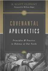 9781433576362-1433576368-Covenantal Apologetics: Principles and Practice in Defense of Our Faith