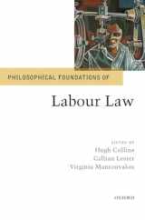 9780198825272-0198825277-Philosophical Foundations of Labour Law (Philosophical Foundations of Law)