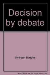 9780060418670-0060418672-Decision by debate