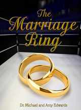 9781602084544-1602084548-The Marriage Ring