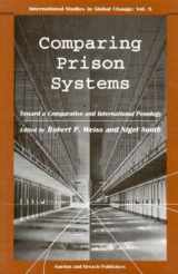 9789057005107-9057005107-Comparing Prison Systems (International Studies in Global Change)
