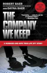 9780307588159-0307588157-The Company We Keep: A Husband-and-Wife True-Life Spy Story