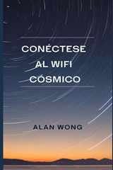 9781693398674-1693398672-Conéctese con el Wifi Cósmico (Spanish Edition)
