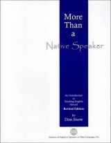 9781931185325-1931185328-More Than a Native Speaker, Revised Edition, an Introduction to Teaching English Abroad