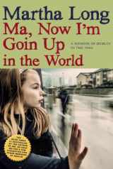 9781609806873-1609806875-Ma, Now I'm Goin Up in the World: A Memoir of Dublin in the 1960s (Memoirs of Dublin)
