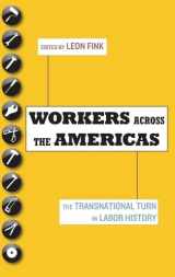9780199731633-0199731632-Workers Across the Americas: The Transnational Turn in Labor History