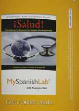 9780205978823-0205978827-MyLab Spanish with Pearson eText -- Access Card -- for ¡Salud!: Introductory Spanish for Health Professionals (one semester access)