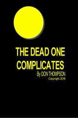 9780989719605-098971960X-The Dead One Complicates