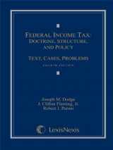 9781422493366-1422493369-Federal Income Tax: Doctrine, Structure and Policy: Text, Cases, Problems (Loose-leaf version)