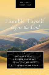 9781612615035-1612615031-Humble Thyself Before the Lord (Paraclete Essentials)