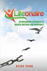 9780986322891-098632289X-Lifeonaire: An Uncommon Approach to Wealth, Success, and Prosperity