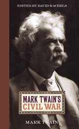 9780813124742-0813124743-Mark Twain's Civil War
