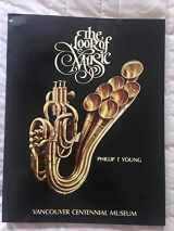 9780295957845-0295957840-The Look of Music: Rare Musical Instruments, 1500-1900