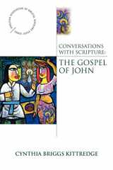 9780819222497-0819222496-Conversations with Scripture: The Gospel of John (Anglican Association of Biblical Scholars)
