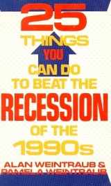 9780312926465-0312926464-25 Things You Can Do to Beat the Recession of the 1990s