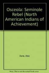 9780791017166-0791017168-Osceola: Seminole Rebel (North American Indians of Achievement)