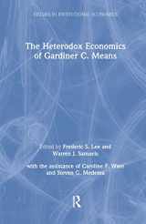 9780873327176-0873327179-The Heterodox Economics of Gardiner C. Means: A Collection (Studies in Institutional Economics)