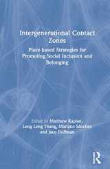 9780367189020-036718902X-Intergenerational Contact Zones: Place-based Strategies for Promoting Social Inclusion and Belonging