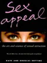 9780752205427-0752205420-Sex Appeal: The Art and Science of Sexual Attraction