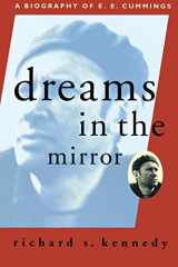 9780871401557-087140155X-Dreams in the Mirror: A Biography of E.E. Cummings (A Liveright Book)