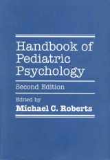 9781572303669-1572303662-Handbook of Pediatric Psychology, Second Edition