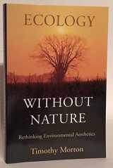 9780674034853-0674034856-Ecology without Nature: Rethinking Environmental Aesthetics