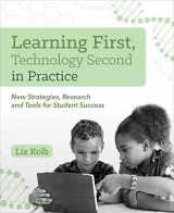 9781564848383-1564848388-Learning First, Technology Second in Practice: New Strategies, Research and Tools for Student Success