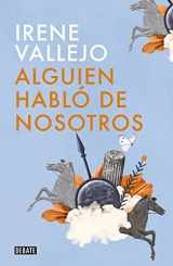 9786073826235-6073826230-Alguien habló de nosotros / Someone Spoke of Us (Spanish Edition)