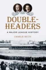 9780786442140-078644214X-Doubleheaders: A Major League History