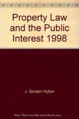 9780327001119-0327001119-Property Law and the Public Interest@@ 1998