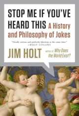 9780871407207-0871407205-Stop Me If You've Heard This: A History and Philosophy of Jokes