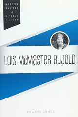 9780252080852-0252080858-Lois McMaster Bujold (Modern Masters of Science Fiction)