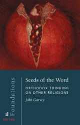 9780881413007-0881413003-Seeds of the Word: Orthodox Thinking on Other Religions (Foundations, 2)