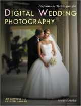 9781584280736-1584280735-Professional Techniques for Digital Wedding Photography